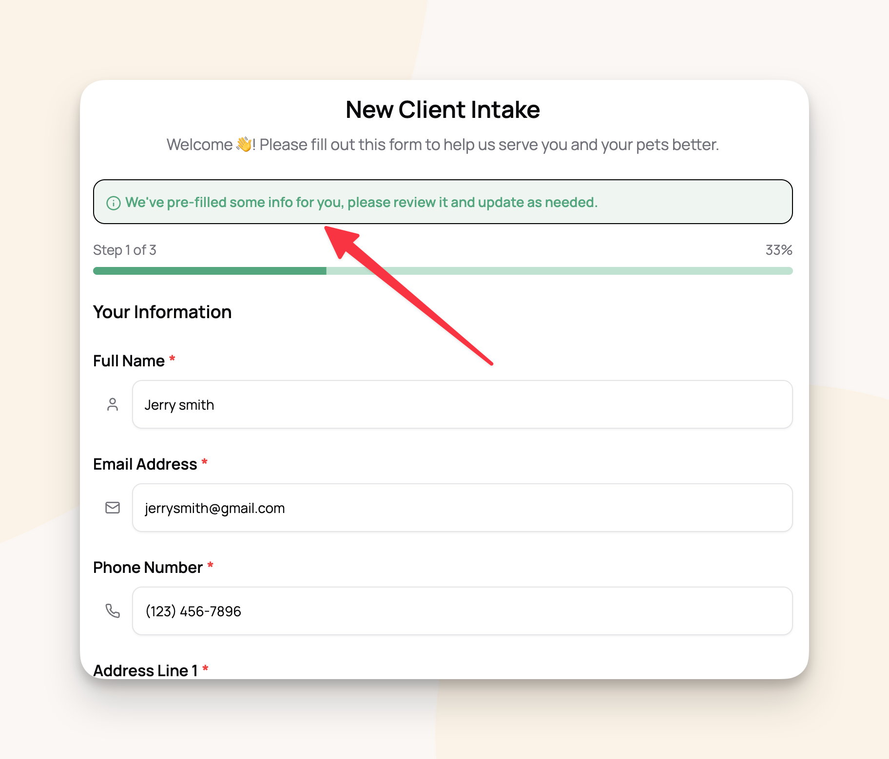 An intake form filled out by a logged in client will be pre-populated with their data